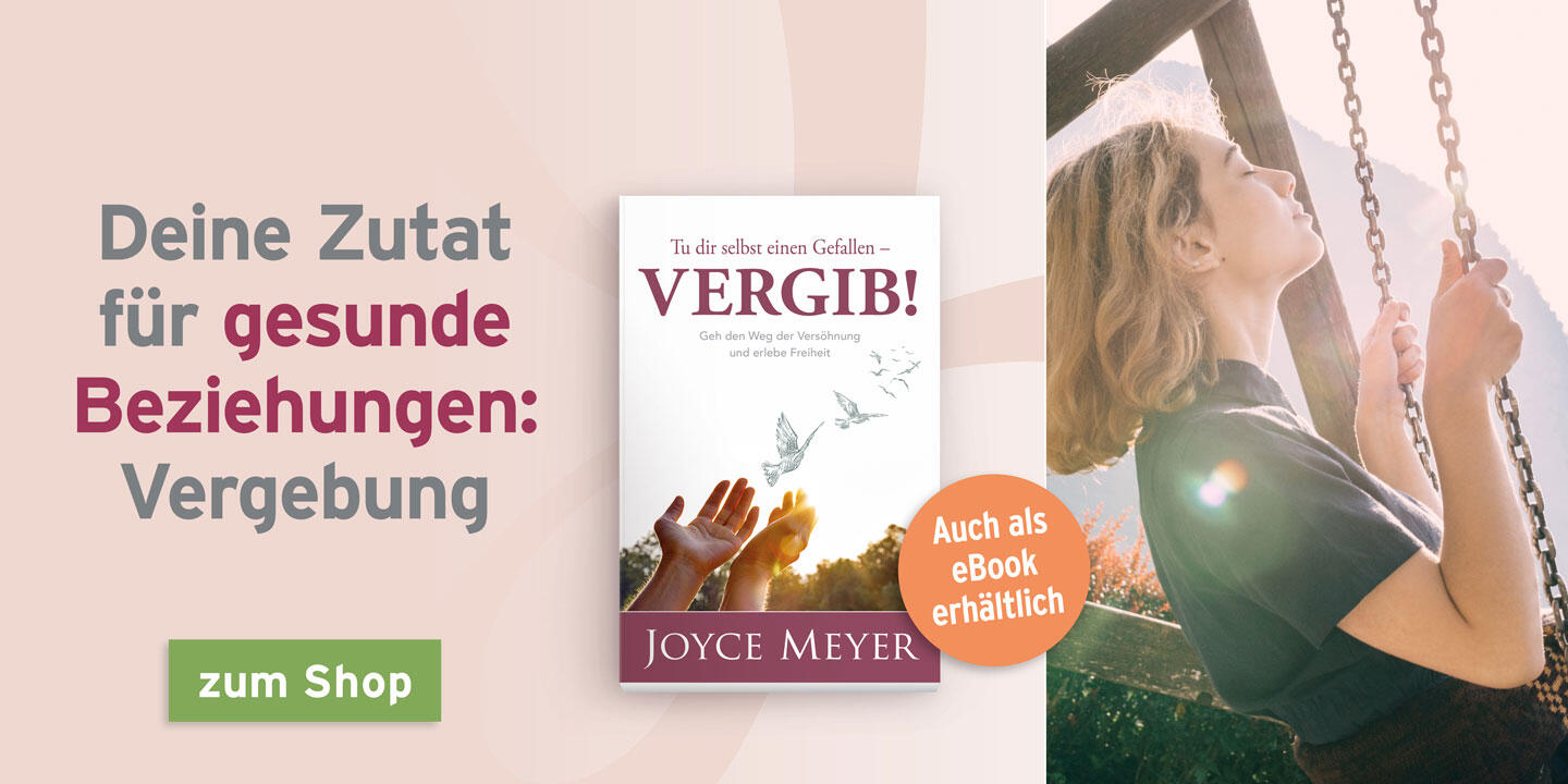 Tu dir selbst einen Gefallen – vergib! – ein Buch von Joyce Meyer